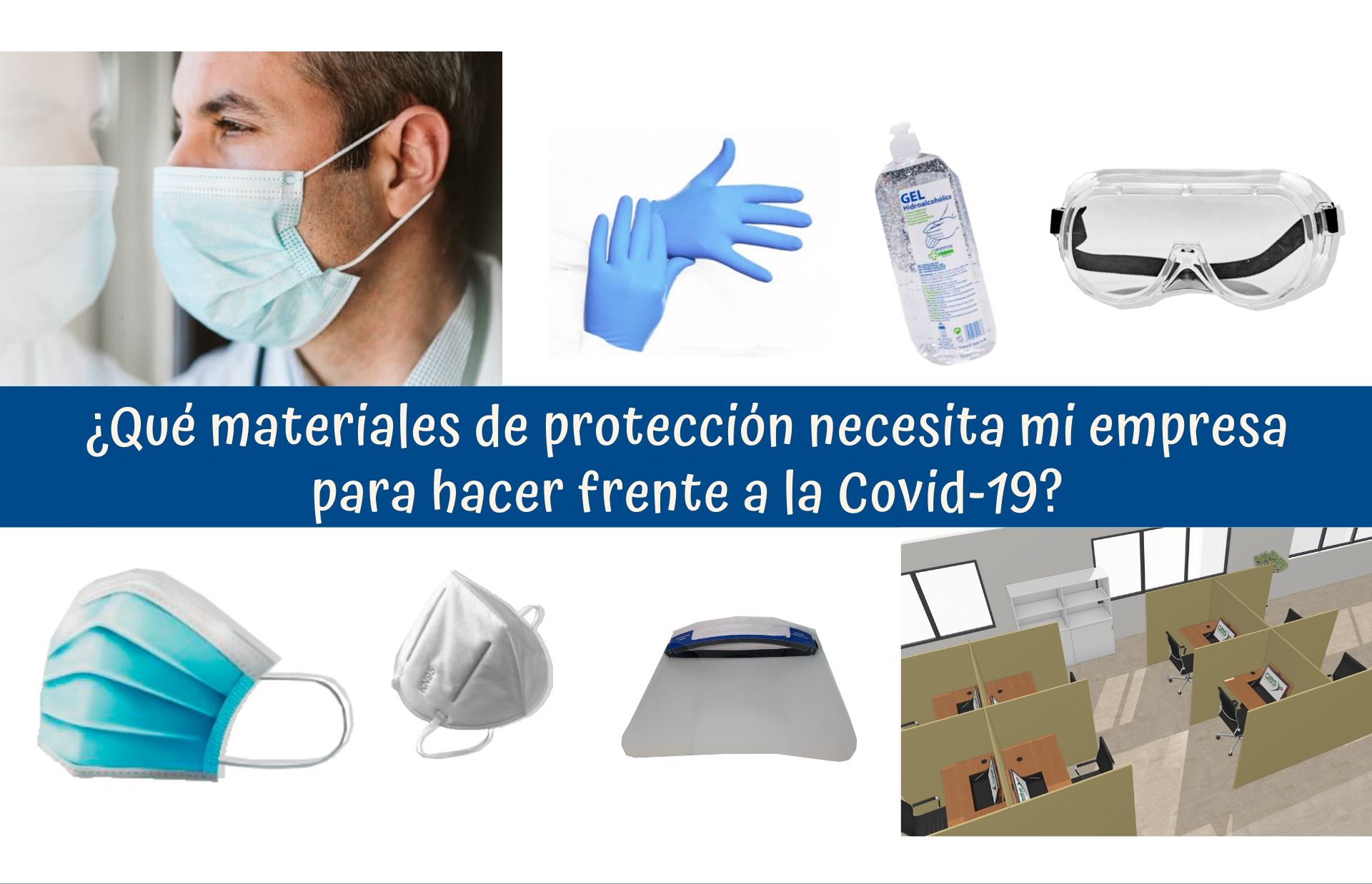 Los materiales de protección individual que necesitarás en tu empresa: mascarillas, guantes, pantallas...