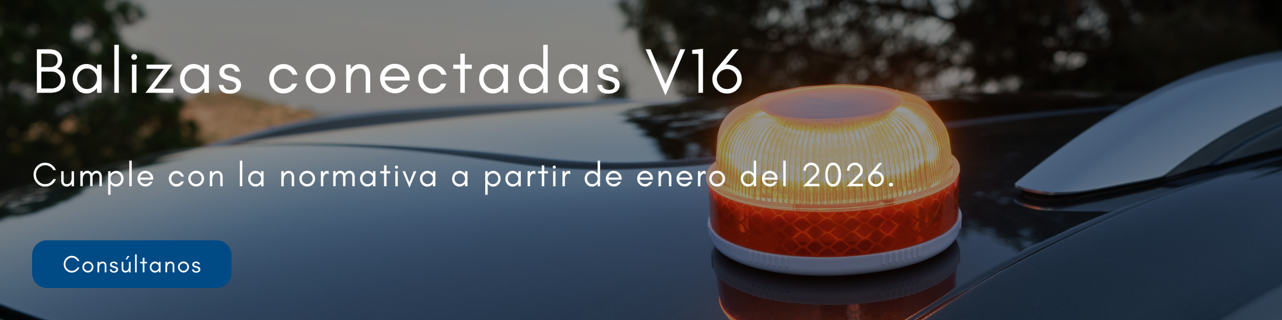 Banner desktop: Consigue tu baliza conectada V16 con Evalcris.