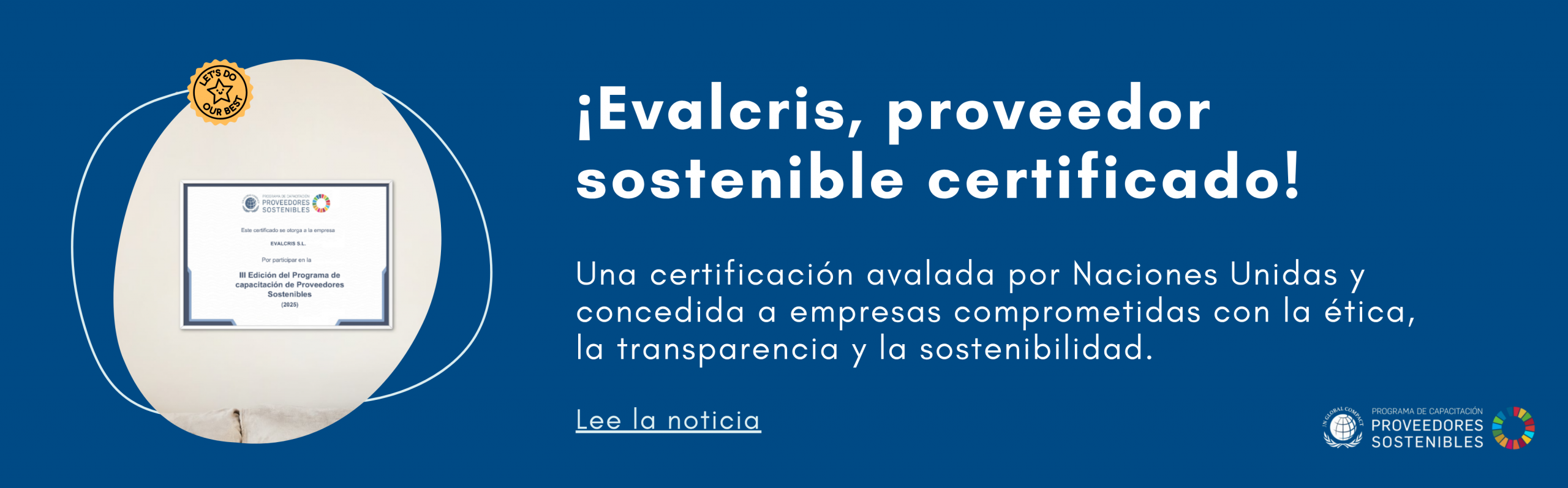 Un paso más hacia nuestro compromiso: nos conceden la certificación de proveedores sostenibles avalada por Naciones Unidas
