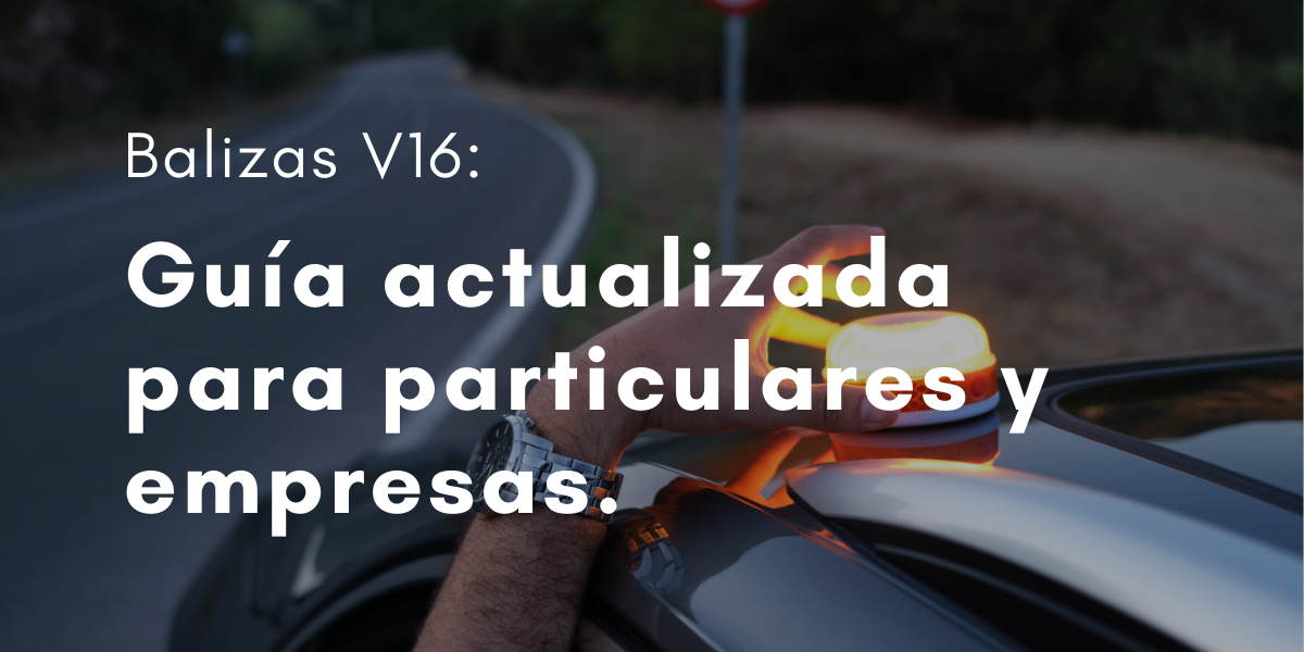 Banner post balizas V16: toda la información que necesitas saber sobre este dispositivo de seguridad vial.