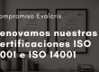 Imagen post Renovación Certificaciones ISO 9001 y 14001 por Evalcris