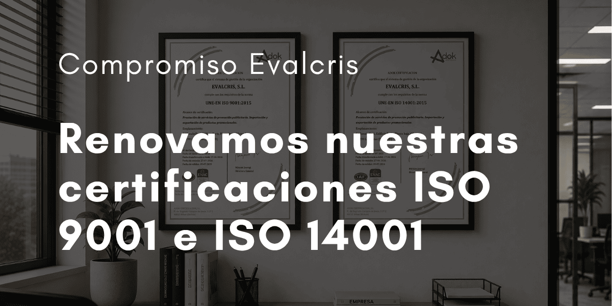 Imagen-Destacada-Post-Certificaciones Imagen post Renovación Certificaciones ISO 9001 y 14001 por Evalcris