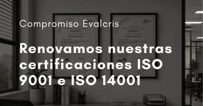 Imagen post Renovación Certificaciones ISO 9001 y 14001 por Evalcris